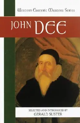 John Dee: Základné čítanie - John Dee: Essential Readings