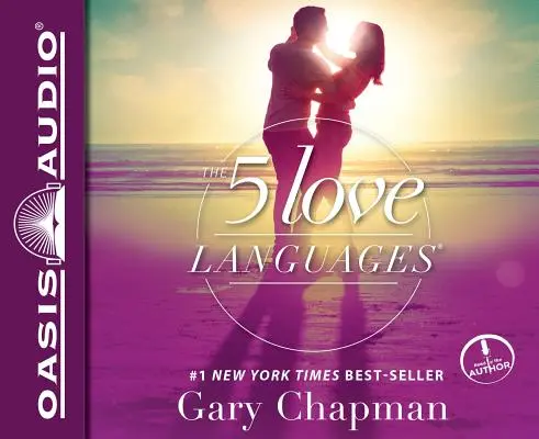 5 jazykov lásky: Päť jazykov: tajomstvo lásky, ktorá pretrváva - The 5 Love Languages: The Secret to Love That Lasts