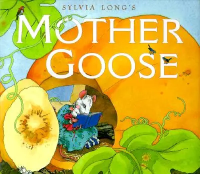 Matka hus Sylvia Longová - Sylvia Long's Mother Goose