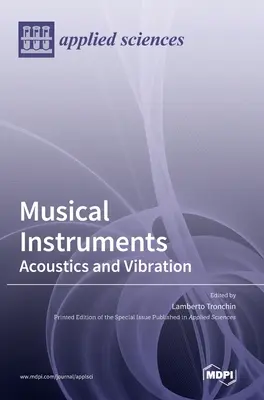 Hudobné nástroje: Akustika a vibrácie - Musical Instruments: Acoustics and Vibration