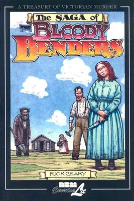 Sága o krvavých benderoch - The Saga of the Bloody Benders