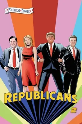 Politická sila: Republikáni 2: Rand Paul, Donald Trump, Marco Rubio a Laura Ingraham - Political Power: Republicans 2: Rand Paul, Donald Trump, Marco Rubio and Laura Ingraham