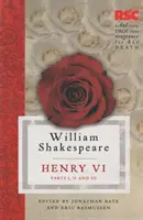 Henrich VI, časť I, II a III - Henry VI, Parts I, II and III