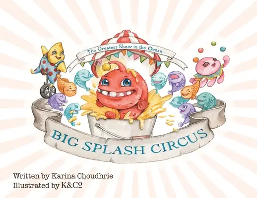 Cirkus Big Splash - Big Splash Circus