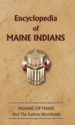Encyklopédia indiánov štátu Maine - Encyclopedia of Maine Indians