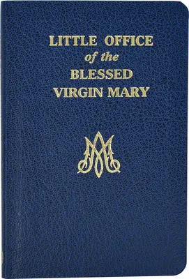 Malé ofícium blahoslavenej Panny Márie - Little Office of the Blessed Virgin Mary