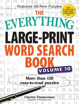 The Everything Large-Print Word Search Book, Volume 10: More Than 120 Easy-To-Read Puzzles