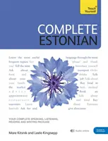 Complete Estonian Beginner to Intermediate Book and Audio Course (Kompletný kurz estónčiny pre začiatočníkov a mierne pokročilých): Naučte sa čítať, písať, hovoriť a rozumieť estónčine - Complete Estonian Beginner to Intermediate Book and Audio Course: Learn to Read, Write, Speak and Understand Estonian
