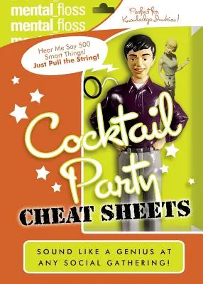 Mental Floss: Muzzle: koktailová párty Cheat Sheets - Mental Floss: Cocktail Party Cheat Sheets