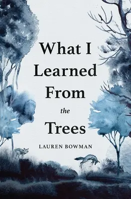 Čo som sa naučil od stromov - What I Learned from the Trees