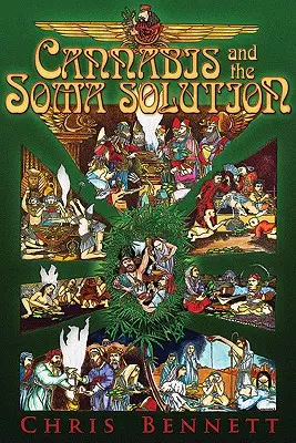 Konope a riešenie sómy - Cannabis and the Soma Solution