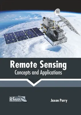 Diaľkový prieskum Zeme: Koncepcie a aplikácie - Remote Sensing: Concepts and Applications