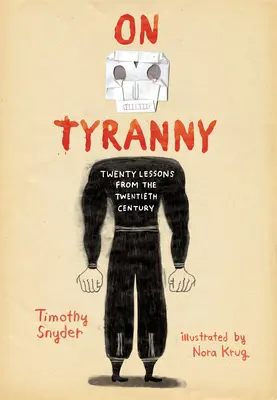 O tyranii Grafické vydanie: Dvadsať lekcií z dvadsiateho storočia - On Tyranny Graphic Edition: Twenty Lessons from the Twentieth Century