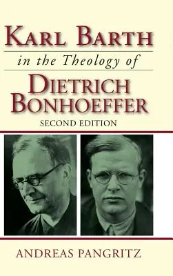 Karl Barth v teológii Dietricha Bonhoeffera - Karl Barth in the Theology of Dietrich Bonhoeffer