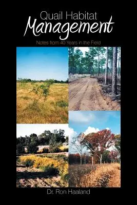 Manažment prepeličích biotopov: Poznámky za 40 rokov práce v teréne - Quail Habitat Management: Notes from 40 Years in the Field