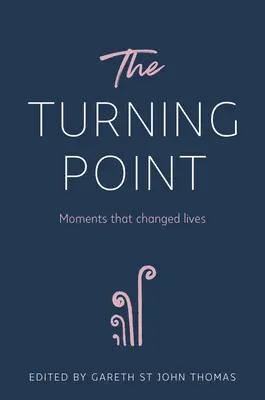 Bod zlomu: Chvíle, ktoré zmenili život - The Turning Point: Moments That Changed Lives
