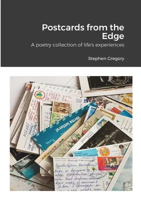 Pohľadnice z okraja: básnická zbierka životných skúseností - Postcards from the Edge: A poetry collection of life's experiences