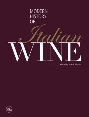 Moderné dejiny talianskeho vína - The Modern History of Italian Wine