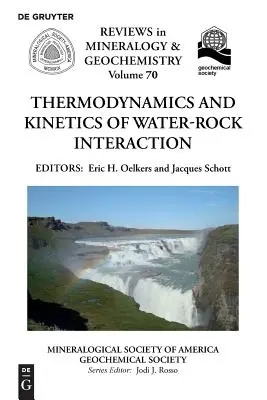 Termodynamika a kinetika interakcie vody a horniny - Thermodynamics and Kinetics of Water-Rock Interaction
