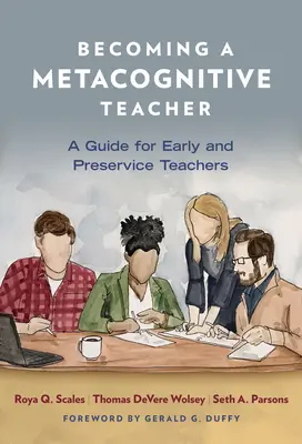 Ako sa stať metakognitívnym učiteľom: Príručka pre začínajúcich učiteľov a učiteľov v predškolskom veku - Becoming a Metacognitive Teacher: A Guide for Early and Preservice Teachers