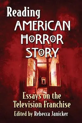 Čítanie American Horror Story: Eseje o televíznej franšíze - Reading American Horror Story: Essays on the Television Franchise