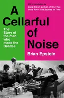 Pivnica plná hluku - s novým úvodom Craiga Browna - Cellarful of Noise - With a new introduction by Craig Brown