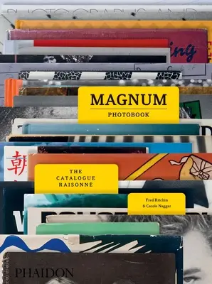 Magnum Photobook: The Catalogue Raisonne (Magnum) - Magnum Photobook: The Catalogue Raisonne