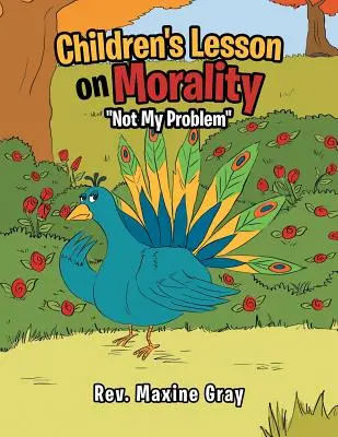 Detská lekcia o morálke: Nie je to môj problém - Children's Lesson on Morality: Not My Problem