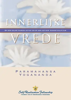 Vnútorný pokoj (holandsky) - Inner Peace (Dutch)