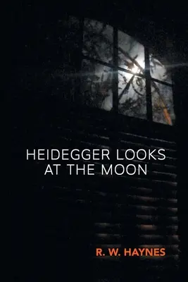 Heidegger sa pozerá na Mesiac - Heidegger Looks at the Moon