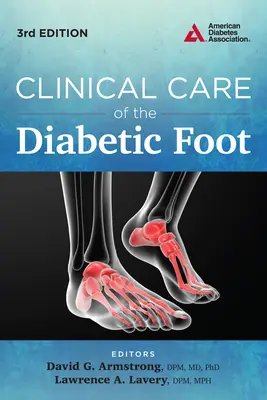 Klinická starostlivosť o diabetickú nohu - Clinical Care of the Diabetic Foot
