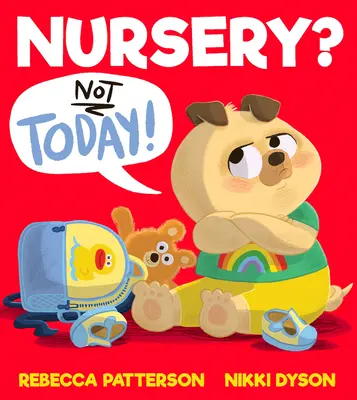 Škôlka? Dnes už nie! - Nursery? Not Today!