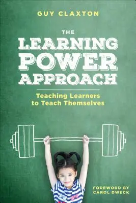 Prístup sily učenia: Učiť žiakov, aby sa učili sami. - The Learning Power Approach: Teaching Learners to Teach Themselves