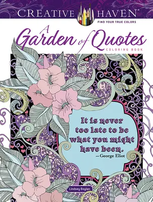 Creative Haven Záhrada citátov na vyfarbovanie - Creative Haven a Garden of Quotes Coloring Book