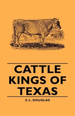 Králi dobytka v Texase - Cattle Kings of Texas