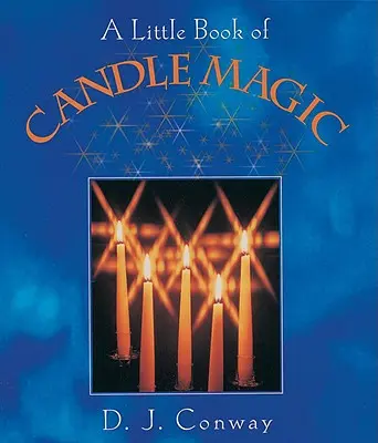 Malá kniha o kúzlach sviečok - A Little Book of Candle Magic