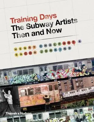 Tréningové dni: Umelci metra vtedy a dnes - Training Days: The Subway Artists Then and Now