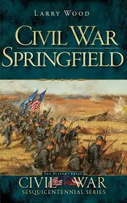 Občianska vojna Springfield - Civil War Springfield