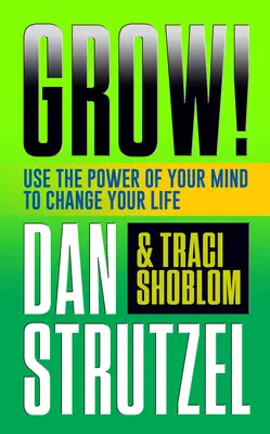 Rastové myslenie: Využite silu svojej mysle a zmeňte svoj život hneď teraz! - The Growth Mindset: Use the Power of Your Mind to Change Your Life Now!