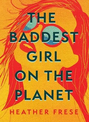 Najzlostnejšie dievča na planéte - The Baddest Girl on the Planet