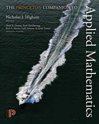 Princeton Companion to Applied Mathematics - The Princeton Companion to Applied Mathematics