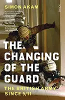 Striedanie stráží - britská armáda od 11. septembra - Changing of the Guard - the British army since 9/11