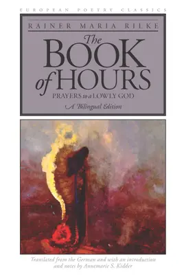 Kniha hodín: Modlitby k pokornému Bohu - The Book of Hours: Prayers to a Lowly God