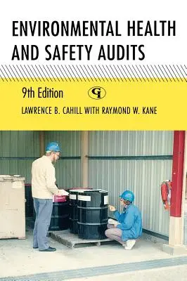 Audity bezpečnosti a ochrany zdravia pri práci, deviate vydanie - Environmental Health and Safety Audits, Ninth Edition