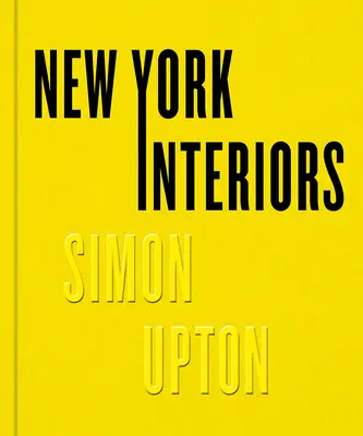 Newyorské interiéry: Simon Upton - New York Interiors: Simon Upton