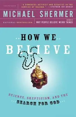 Ako veríme, 2. vydanie: Veda, skepticizmus a hľadanie Boha, 2. vyd. - How We Believe, 2nd Edition: Science, Skepticism, and the Search for God