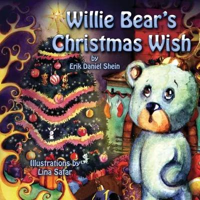 Vianočné želanie medvedíka Willieho - Willie Bear's Christmas Wish