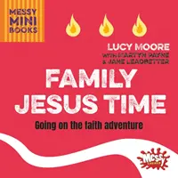 Rodinný Ježišov čas - Vydajte sa na dobrodružstvo viery - Family Jesus Time - Going on the faith adventure
