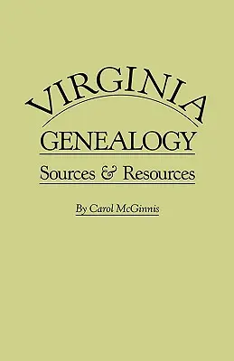 Virginia Genealogy. Zdroje a pramene - Virginia Genealogy. Sources & Resources