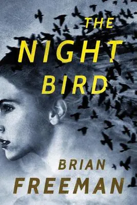 Nočný vták - The Night Bird